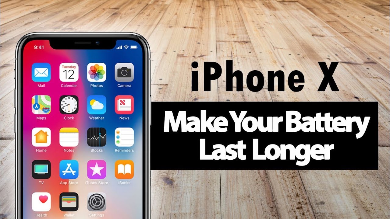 Cách để pin iPhone X kéo dài tuổi thọ