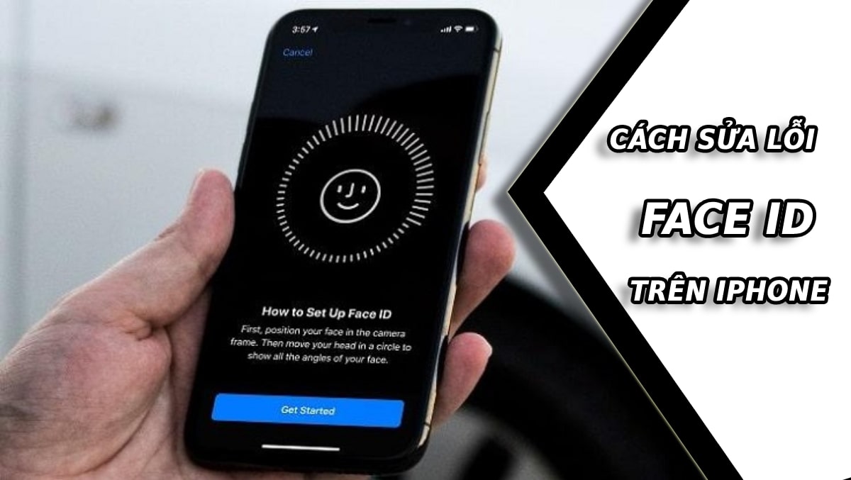 Cách sửa lỗi Face ID không nhận diện khuôn mặt trên iPhone tại nhà