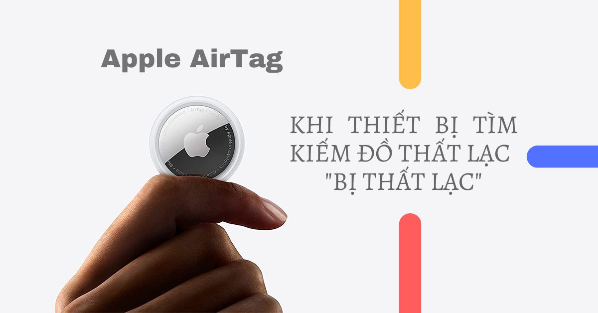 Cách cài đặt “Chế độ mất” cho AirTag