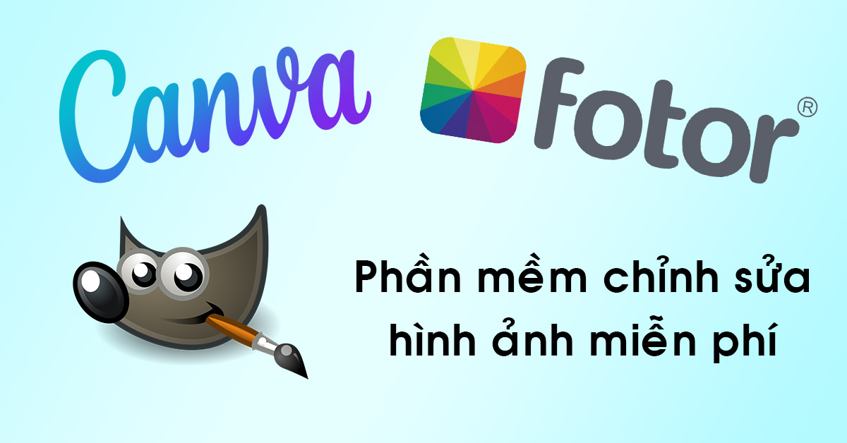 5 phần mềm chỉnh sửa hình ảnh miễn phí dành cho máy tính 2022