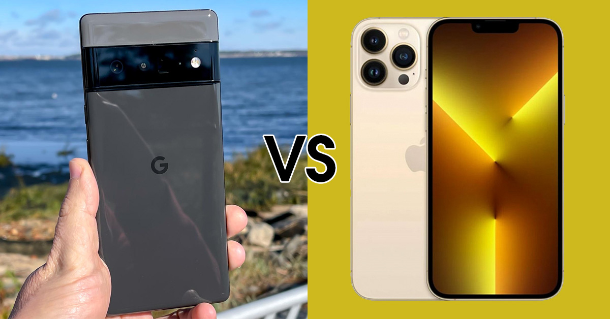 So sánh Google Pixel 6 Pro và iPhone 13 Pro Max: Nên mua flagship của Apple hay Google?