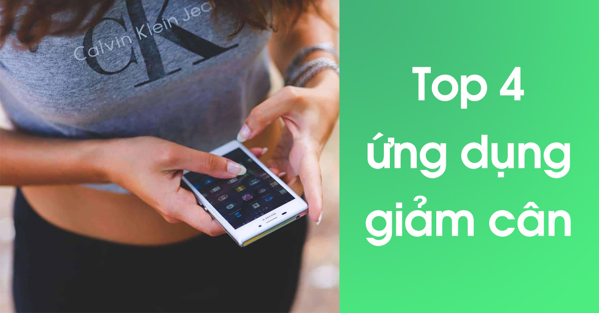 Top 4 ứng dụng giảm cân tốt nhất dành cho năm 2022