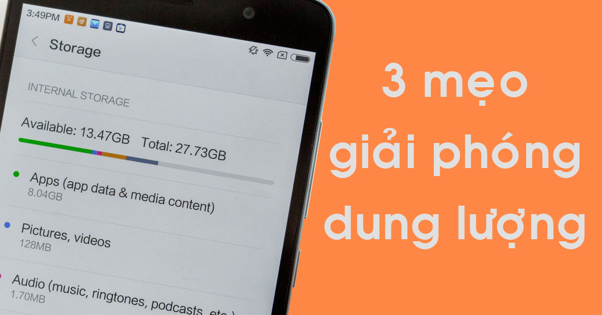 3 mẹo nhanh để giải phóng dung lượng điện thoại iPhone và Android