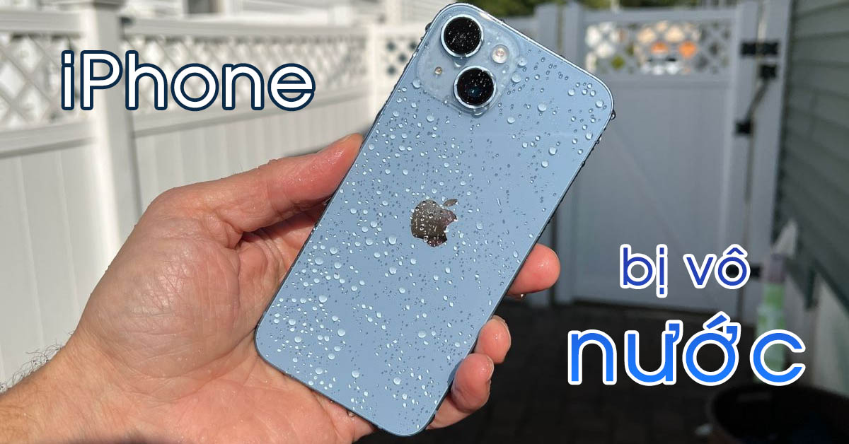 [Hướng dẫn] Cách xử lý khi iPhone bị vô nước cần biết để “cấp cứu” điện thoại lúc cần