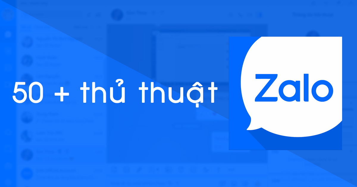 Tổng hợp 50+ thủ thuật Zalo hay để bạn từ người mới trở thành chuyên gia