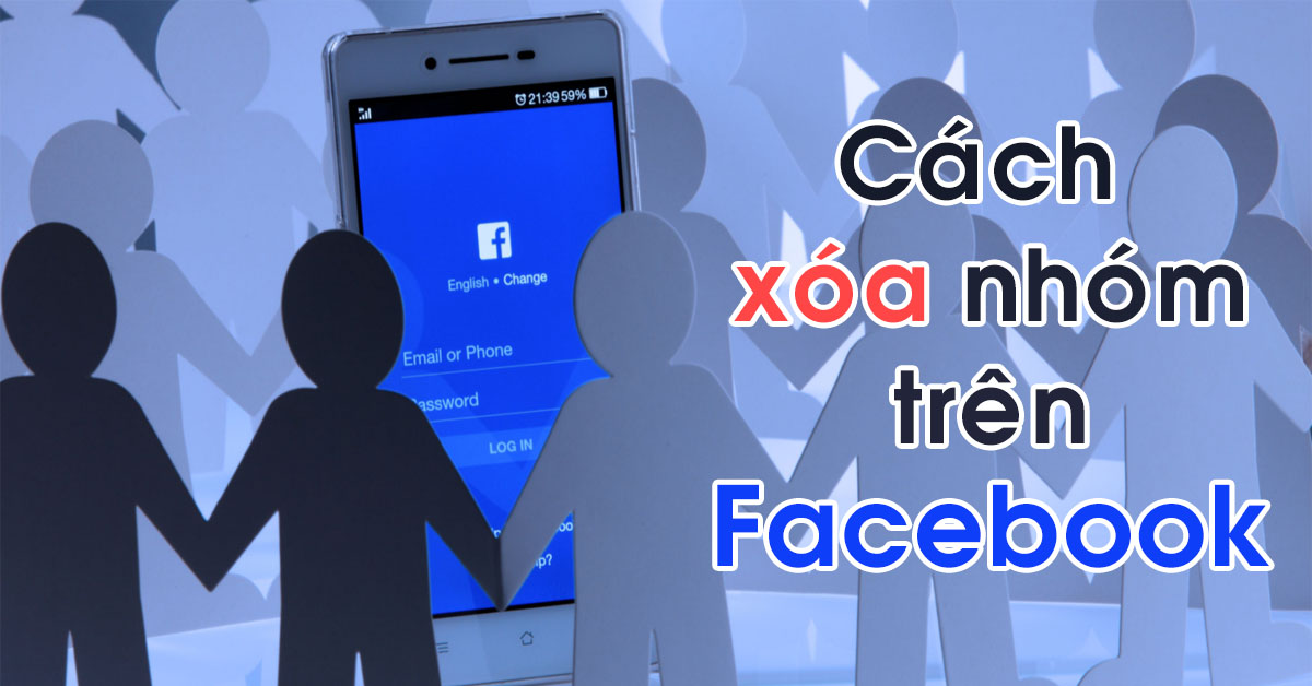 Cách xóa nhóm trên Facebook bằng điện thoại, máy tính đơn giản