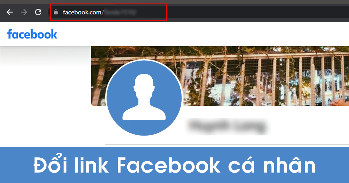 Cách thay đổi đường link trang Facebook cá nhân đơn giản chỉ trong 1 nốt nhạc