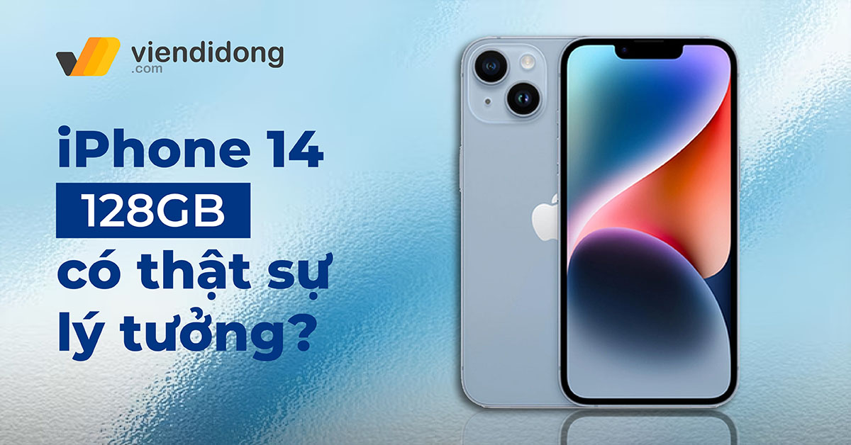 Vì sao phiên bản iPhone 14 128GB không thật sự lý tưởng cho các tín đồ nghiện chụp ảnh?