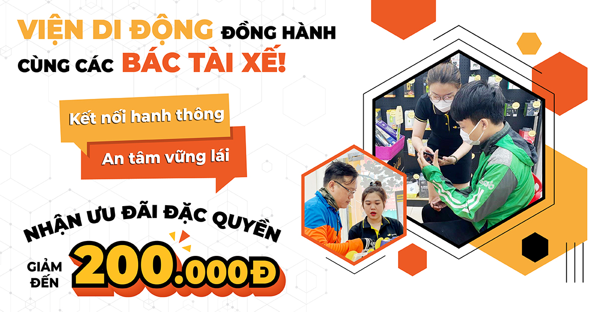 Ưu đãi đặc biệt đến 200.000đ dành cho các Bác Tài xế khi đến sửa chữa tại Viện Di Động