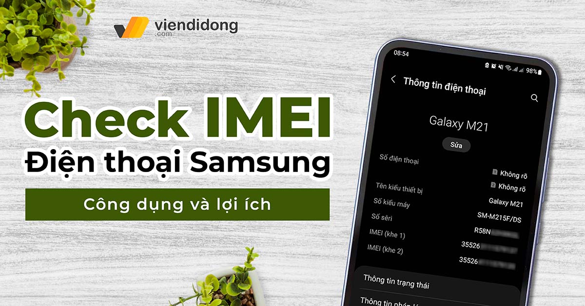 Hướng dẫn cách check IMEI Samsung chính hãng đơn giản