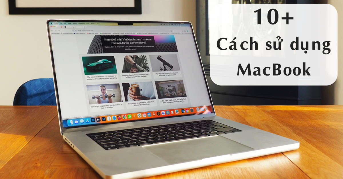 10+ cách sử dụng MacBook dành cho người mới bắt đầu