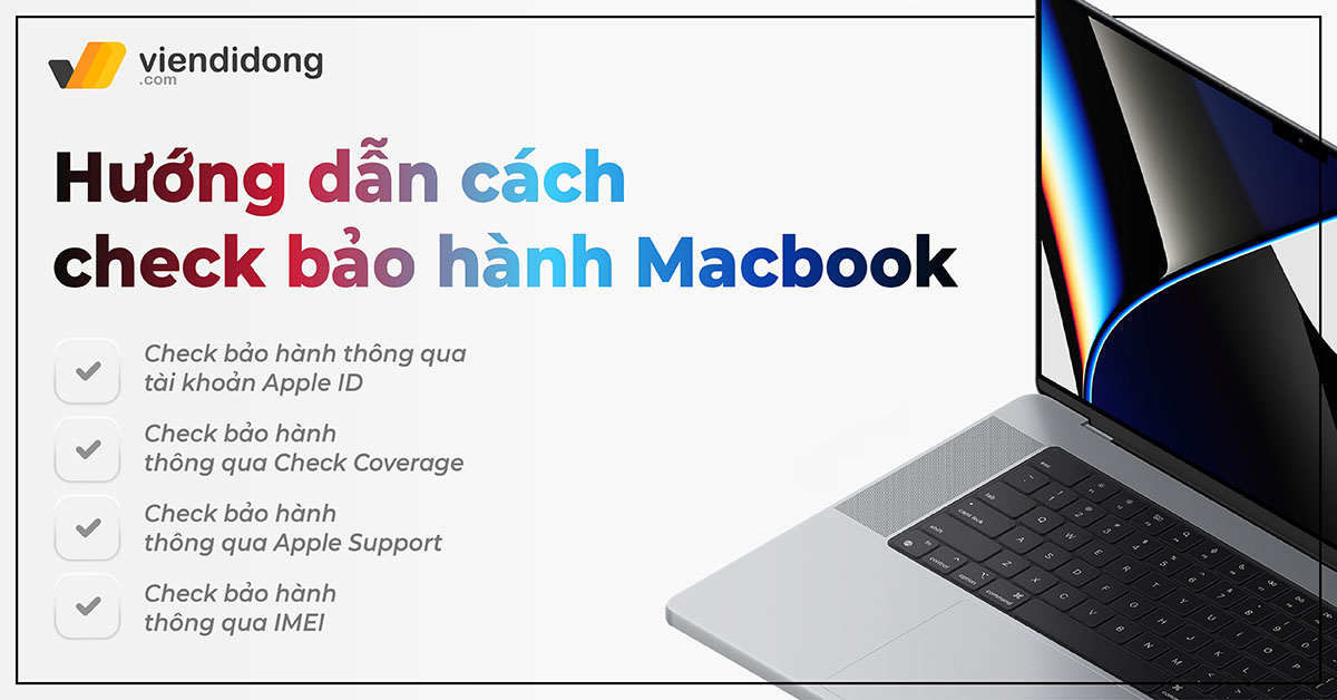 Hướng dẫn check bảo hành MacBook Air, MacBook Pro cực kì nhanh