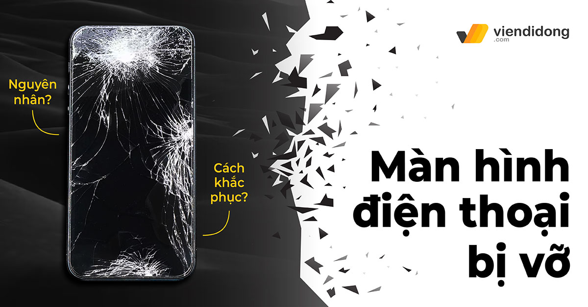 Màn hình điện thoại bị vỡ – Phải khắc phục như thế nào?