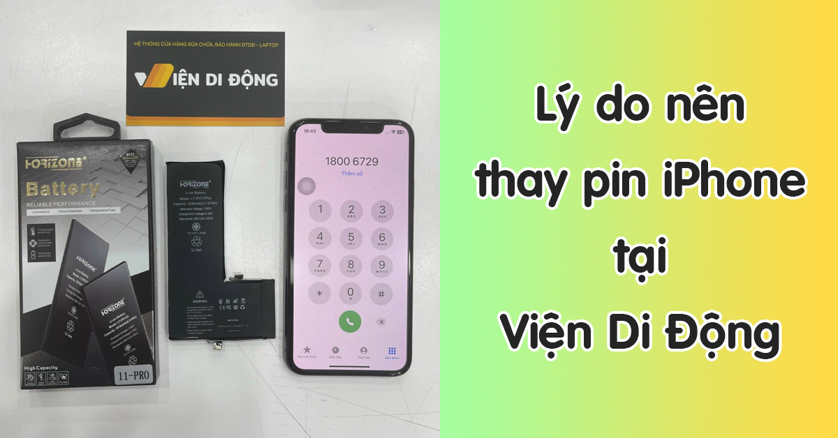 TOP 5 lý do nên thay pin iPhone tại Viện Di Động