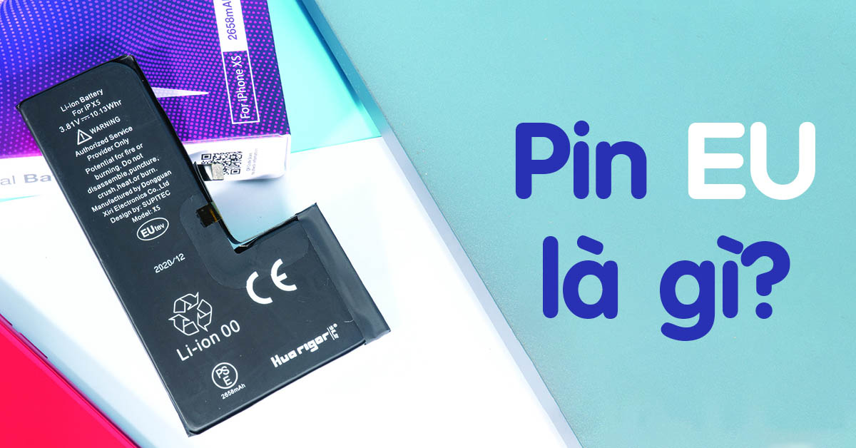 Pin EU là gì? Phân biệt Pin EU với Pin Pisen trên thị trường